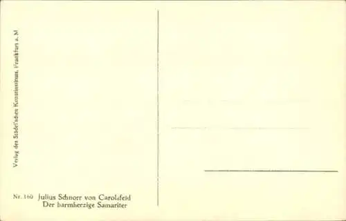 Künstler Ak Schnorr von Carolsfeld, Julius, Der barmherzige Samariter