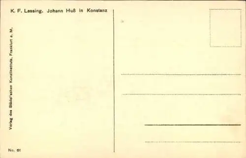 Künstler Ak Lessing, Carl Friedrich, Johann Huß in Konstanz