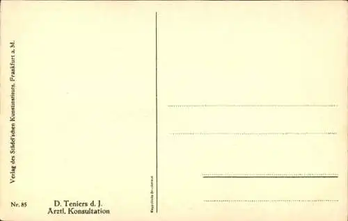 Künstler Ak Teniers, D., Ärztliche Konsultation