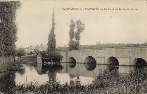 Ak Saint Denis les Ponts Eure et Loir, Pont de la Samaritaine