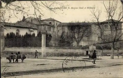 Ak Tarascon Bouches du Rhône, Hospice Civil et Militaire