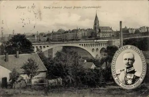 Ak Plauen im Vogtland, König Friedrich August Brücke, Syratalviadukt, Portrait