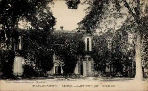 Ak Saint Loubès Gironde, Chateau Labatut, Facade Est