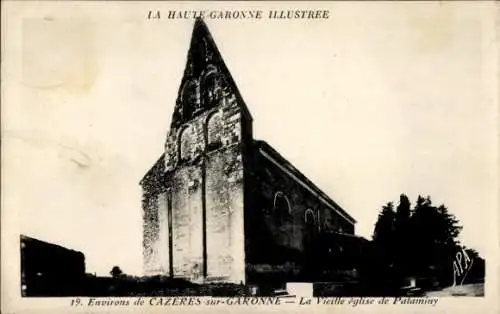 Ak Cazères sur Garonne Haute Garonne, Vieille eglise de Palaminy