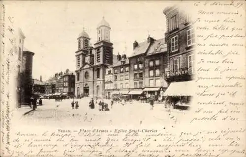 Ak Sedan Ardennes, Place d’Armes, Kirche Saint Charles