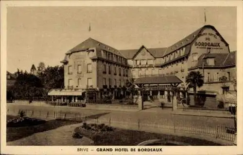 Ak Brive la Gaillarde Corrèze, Grand Hotel de Bordeaux