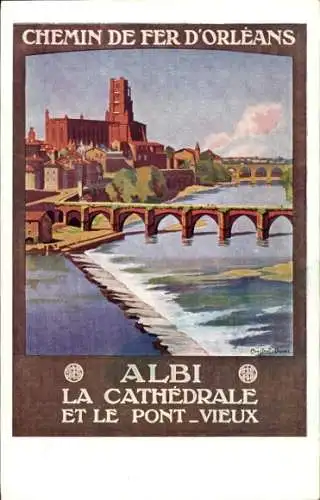 Künstler Ak Duval, C., Albi Tarn, Die Kathedrale und der Pont Vieux, Orleans Railway