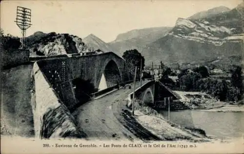 Ak Grenoble-Isère, Les Ponts de Claix und der Col de l’Arc