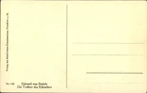 Künstler Ak Steinle, E. von., Tochter des Künstlers