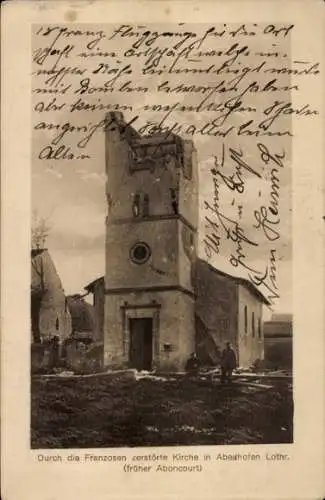 Ak Aboncourt sur Seille Lothringen Moselle, durch die Franzosen zerstörte Kirche