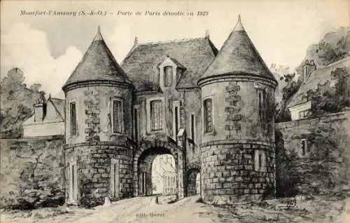 Ak Montfort l'Amaury Yvelines, Porte de Paris demolie en 1828