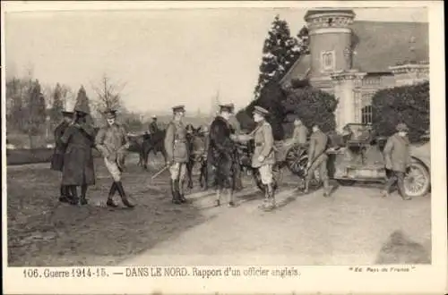 Ak Nord Frankreich, Guerre 1914-15, Dans le Nord, Rapport d'un officier anglais