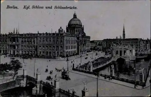 Ak Berlin Mitte, Königliches Schloss, Schlossbrücke