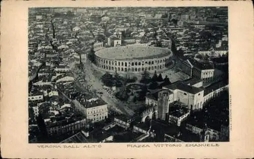 Ak Verona Veneto, Arena, Piazza Vittorio Emanuele, Luftbild