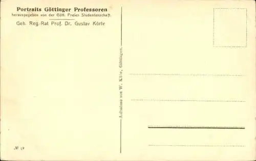 Ak Göttingen, Universität, Göttinger Professoren, Geh. Reg.-Rat Prof. Dr. Gustav Körte, Portrait