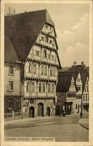 Ak Schwäbisch Gmünd im Ostalbkreis, Städtisches Hospital