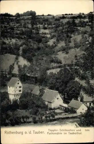 Ak Rothenburg ob der Tauber Mittelfranken, Toppler Schlösschen, Fuchsmühle, Taubertal