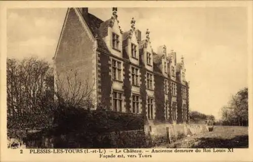 Ak Plessis lès Tours Indre et Loire, Schloss, Ancienne demeure du Roi Louis XI, Facade est