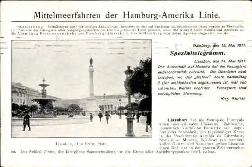 Ak Lisboa Lissabon Portugal, Don Pedro Platz, Mittelmeerfahrten der Hamburg Amerika Linie