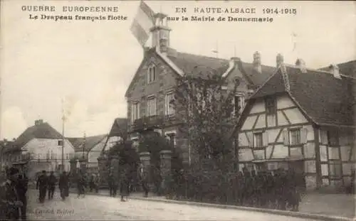 Ak Dannemarie Dammerkirch Elsass Haut Rhin, Guerre Europeenne 1914-1915, Drapeau francais flotte