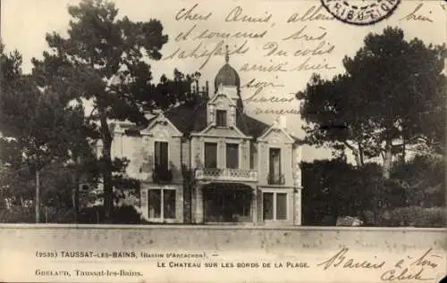 Ak Taussat les Bains Gironde, Le Chateau sur les bords de la plage