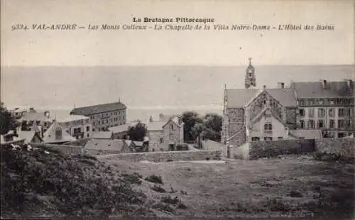 Ak Val André Côtes d’Armor, Les Monts Colleux, Chapelle de la Villa Notre-Dame, Hotel des Bains