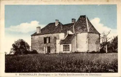 Ak Busserolles Dordogne, La Vieille Gentilhommiere du Charaieaux