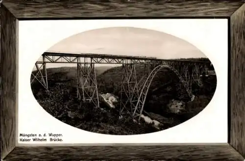 Ak Solingen im Bergischen Land, Müngstener Brücke, Kaiser Wilhelm Brücke bei Müngsten