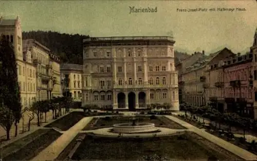 Ak Mariánské Lázně Marienbad Region Karlsbad, Franz Josef Platz mit Halbmayr Haus