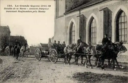 Ak Chauconin Neufmontiers Seine et Marne, Bataille de la Marne, Artillerie francaise, WK1