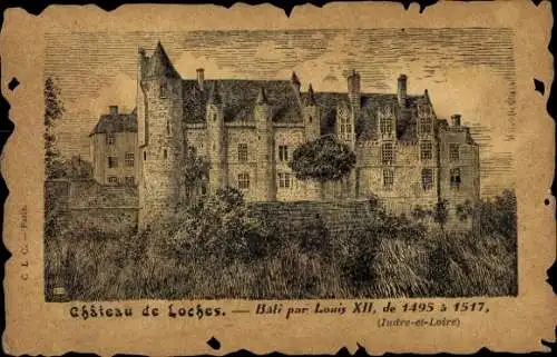 Ak Chateau de Loches, erbaut von Ludwig XII. von 1495 bis 1517