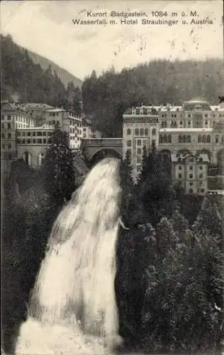 Ak Bad Gastein Badgastein in Salzburg, Wasserfall, Hotel Straubinger und Austria