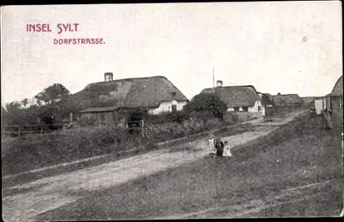 Ak Insel Sylt in Nordfriesland, Dorfstraße