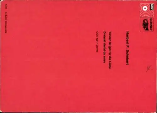 Ak Sänger Herbert F. Schubert, Portrait, Autogramm