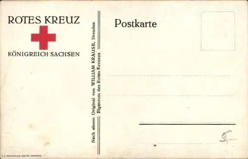 Künstler Ak Krause, William, Rotes Kreuz Sachsen, Verwundeter Soldat, Krankenschwester, Arzt