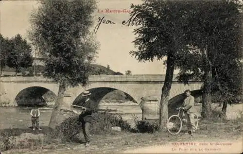 Ak Valentine, Pont sur la Garonne