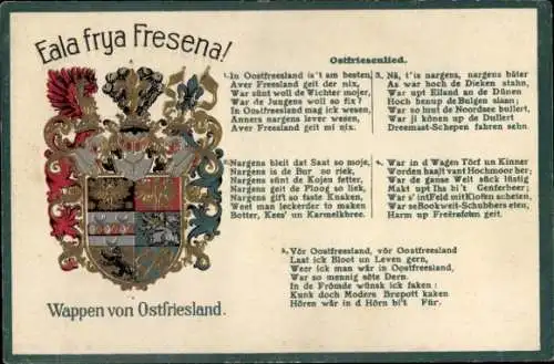 Präge Wappen Ak Ostfriesland, Eala frya Fresena, Ostfriesenlied