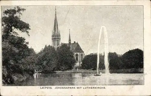 Ak Leipzig in Sachsen, Johannapark, Lutherkirche, Wasserfontäne