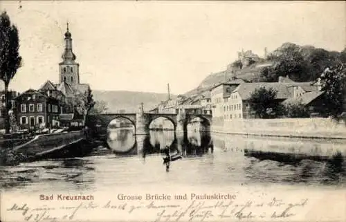 Ak Bad Kreuznach an der Nahe, Große Brücke, Pauluskirche