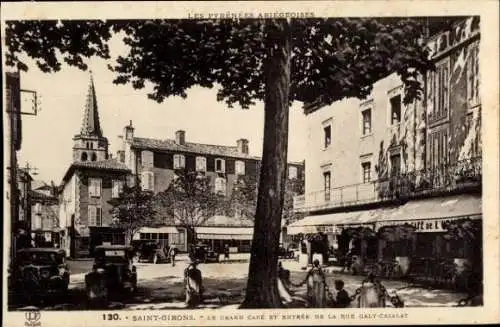 Ak Saint Girons Ariège, Le Grand Cafe et Entree de la Rue Caly-Cazalat