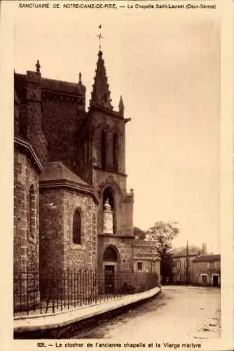 Ak La Chapelle Saint Laurent Deux Sèvres, Sanctuaire de Notre-Dame-de-Pitie, Clocher, Vierge matryre