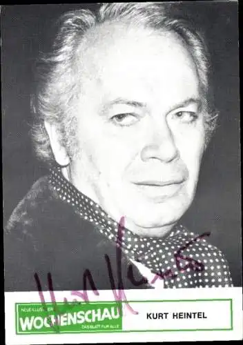 Ak Schauspieler Kurt Heintel, Portrait, Autogramm