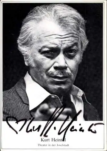 Ak Schauspieler Kurt Heintel, Portrait, Autogramm
