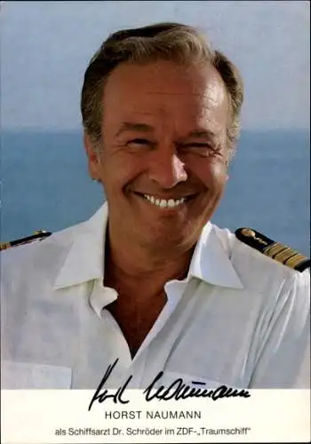 Ak Schauspieler Horst Naumann, Portrait als Schiffsarzt Dr. Schröder in Traumschiff, Autogramm