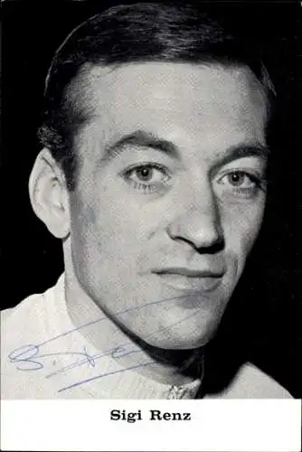 Ak Schauspieler Sigi Renz, Portrait, Autogramm