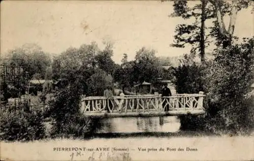 Ak Pierrepont sur Avre Somme, Pont des Doms