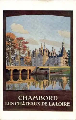 Künstler Ak Duval, Constant, Chambord Loir et Cher, Les Chateaux de la Loire