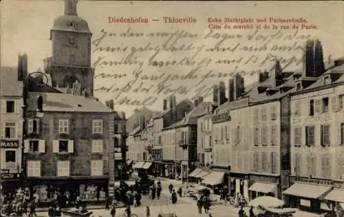 Ak Thionville Diedenhofen Lothringen Mosel, Ecke Marktplatz und Pariserstraße