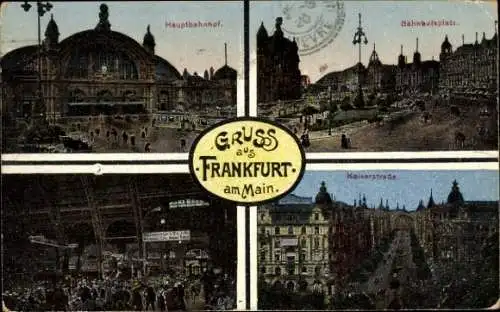 Ak Frankfurt am Main, Hauptbahnhof, Bahnhofshalle, Bahnhofsplatz, Kaiserstraße