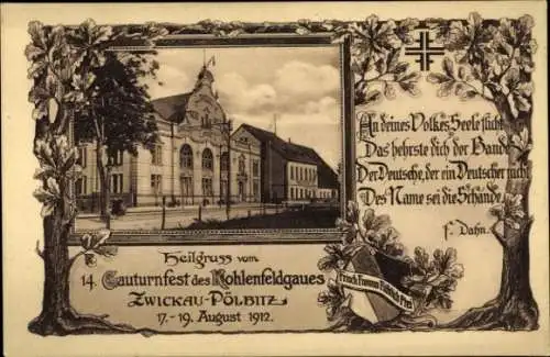 Passepartout Ak Pölbitz Zwickau, 14. Gauturnfest des Kohlenfeldgaues 1912, Gedicht F. Dahn